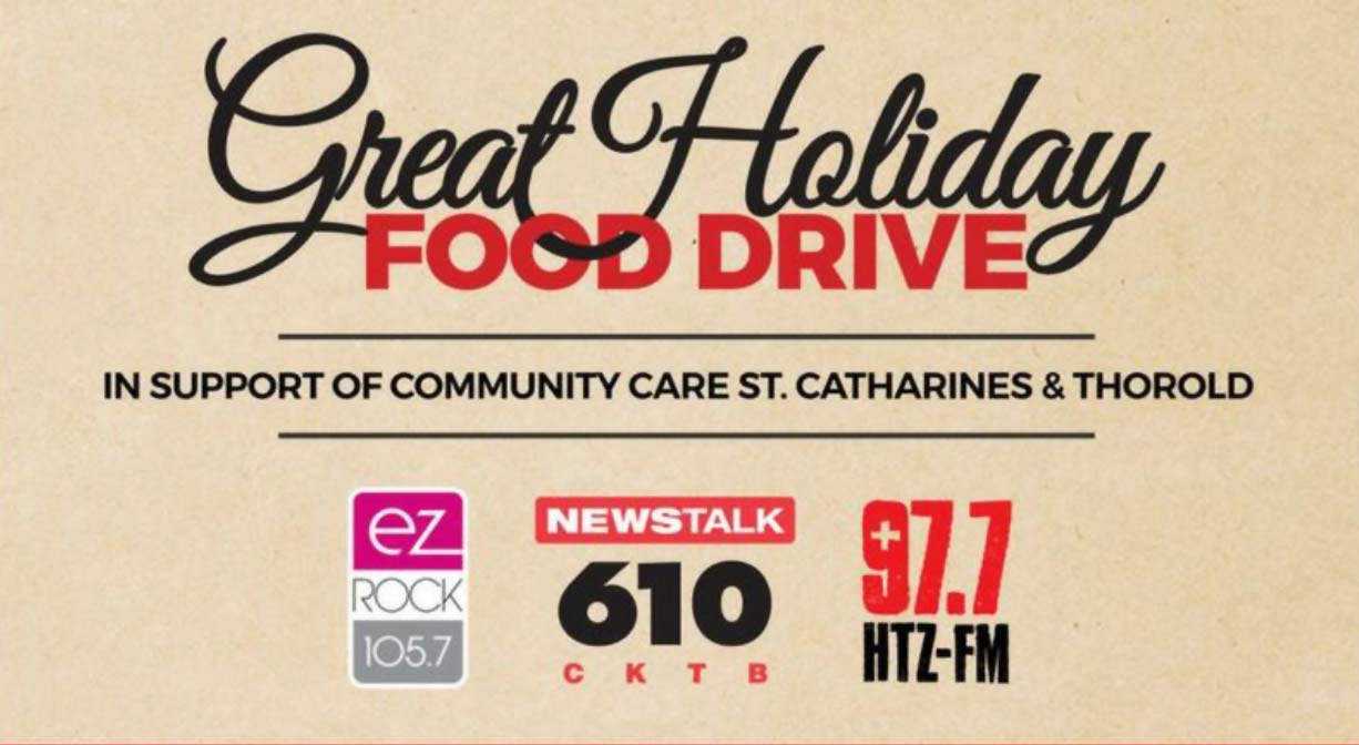 Great Holiday Food Drive - In Support of Community Care St. Catharines + Thorold - Supported by EZ Rock 105.7, Newstalk 610 CKTB, and 97.7 HTZ-FM