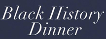Black History Dinner