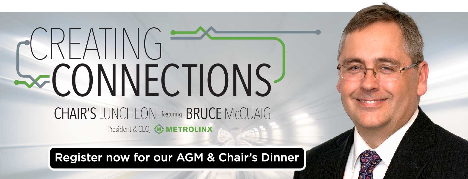 Creating Connections - Chair's Luncheon featuring Bruce McCuaig, President and CEO, Metrolinx