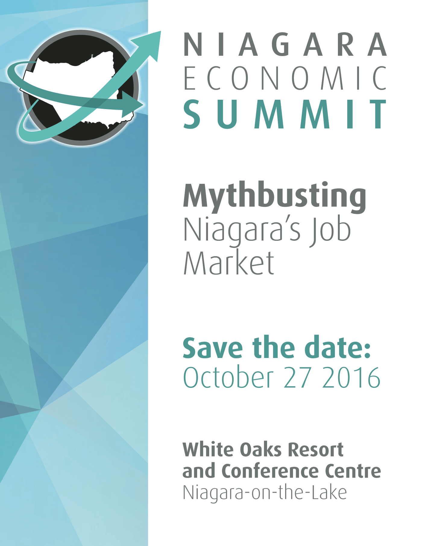 Niagara Economic Summit - Mythbusting Niagara's Job Market - Save the Date: October 27, 2016 - White Oaks Resort and Conference Centre, Niagara-on-the-Lake