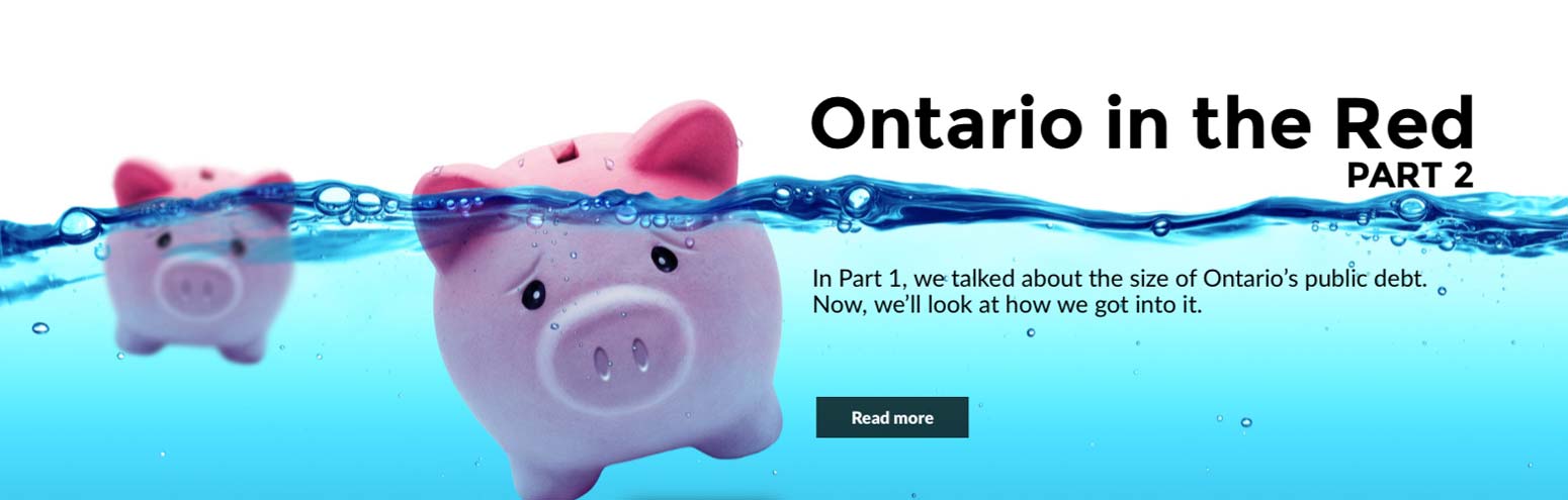 Ontario in the Red - Part 2. In Part 1, we talked about the size of Ontario's public debt. Now, we'll look at how we got into it.